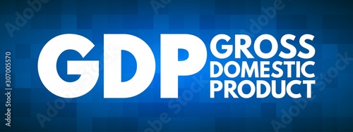 GDP - Gross Domestic Product acronym, business concept background