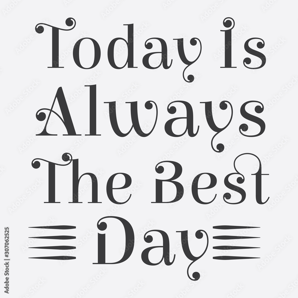 Inspirational and motivation quote:100% vector best for t shirt, pillow,mug, sticker and other Printing media. Inspirational and motivation quote:100% vector best for t shirt, pillow,mug, sticker and other Printing media.