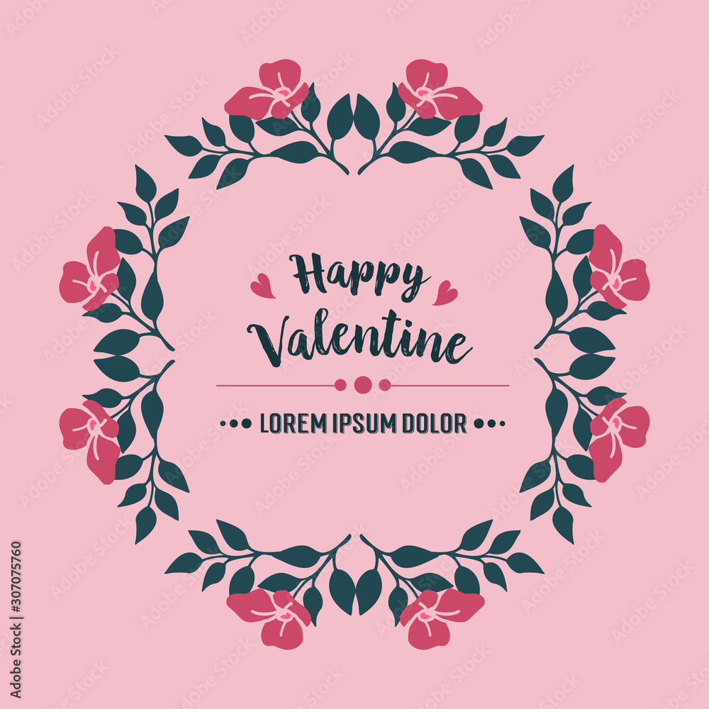 Greeting card design happy valentine, with realistic pink flower frame. Vector