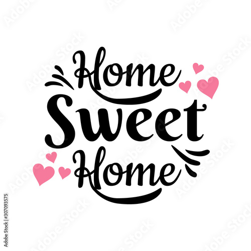 Hand lettering typography poster.Calligraphic quote 'Home sweet home'.For housewarming posters, greeting cards, home decorations.Vector illustration.