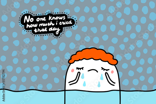 No one knows how much i cried that day hand drawn vector illustration in cartoon comic style man in tears