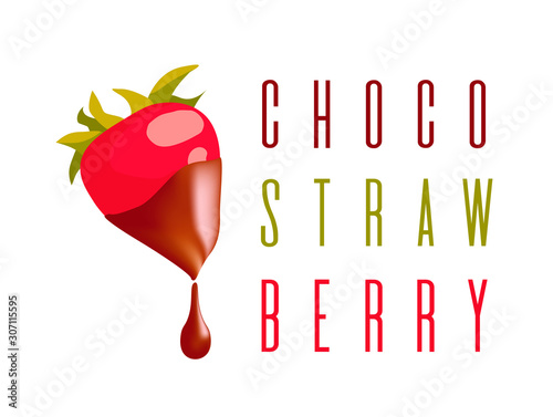 "Choco strawberry"  banner with berry dipped in chocolate on the white background. Vector illustration can be used for card, postcard, t-shirt, typography, banner, poster. 