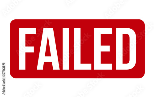 Failed Rubber Stamp. Red Failed Rubber Grunge Stamp Seal Vector Illustration - Vector