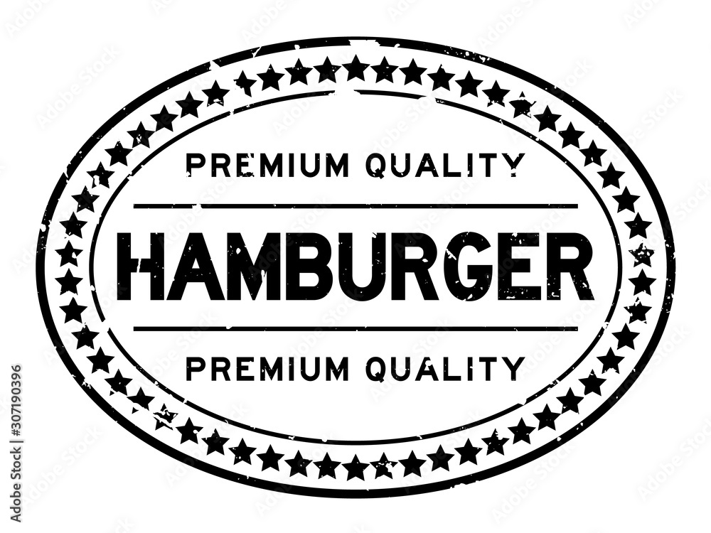 Grunge black premium quality hamburger word oval rubber seal stamp on white backgoround