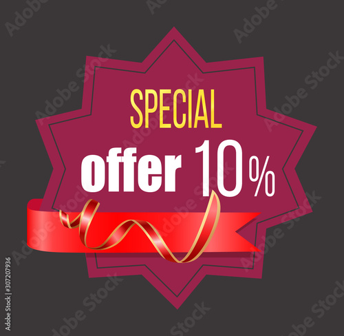 Special offer, promotional banner, proposition from store. Reduction off price 10 percent lowering of cost for shoppers. Badge with red ribbon. Offer from shop, announcement of store. Vector in flat