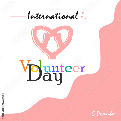 Volunteer day vector illustration. Suitable for card, poster and banner. Abstract Love design. 5 December. Vector illustration of a Banner For International Volunteers Day. Creative concept