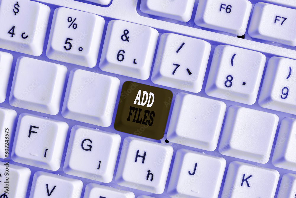 Word writing text Add Files. Business photo showcasing To put more information to a certain demonstrating,thing,or document White pc keyboard with empty note paper above white background key copy Word writing text Add Files. Business photo showcasing To put more information to a certain demonstrating,thing,or document White pc keyboard with empty note paper above white background key copy