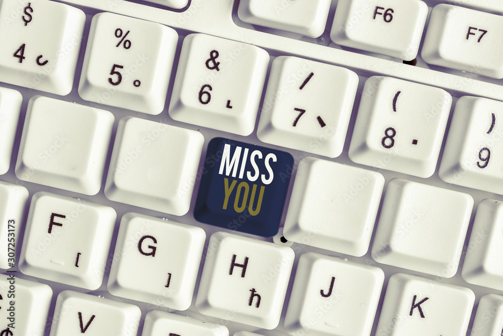 Handwriting text Miss You. Conceptual photo Longing for an important demonstrating in your life for a period of time White pc keyboard with empty note paper above white background key copy space Handwriting text Miss You. Conceptual photo Longing for an important demonstrating in your life for a period of time White pc keyboard with empty note paper above white background key copy space