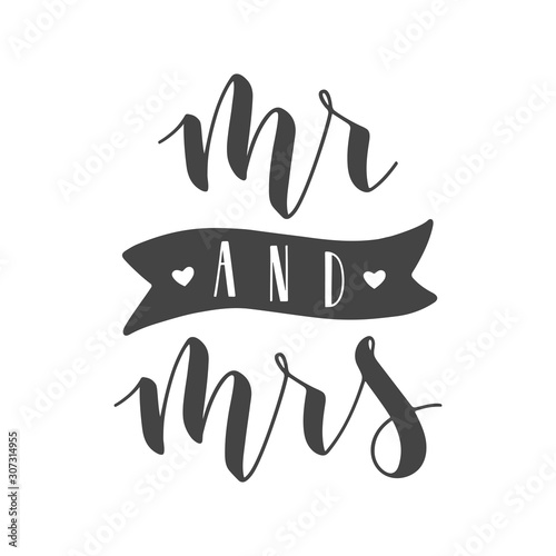 Vector illustration. Handwritten Lettering of Mr and Mrs. Template for Banner, Greeting Card, Postcard, Wedding Invitation, Poster or Sticker. Objects Isolated on White Background.