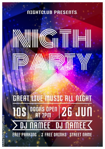 Poster or flyer layout template for night party. Abstract background with geometric colorful glowing elements.Invitation Flyer template for musical nightclub, disco. Vector illustration...