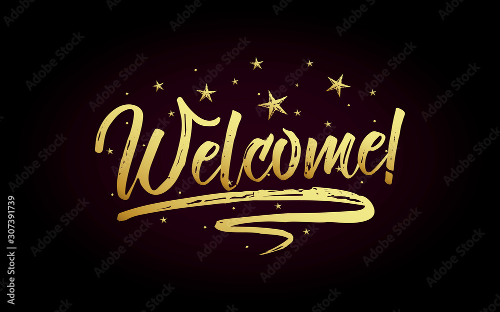 Welcome card, banner. Beautiful greeting poster with calligraphy gold text  word ribbon star. Hand drawn design elements. Handwritten modern brush  lettering on black background isolated vector Stock Vector | Adobe Stock