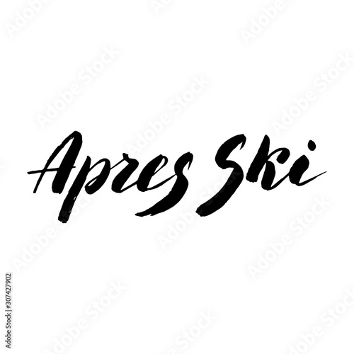 Apres ski text banner. Trendy brush lettering font. Apres ski leisure logo for leaflet, flyer, menu, advertisement. Vector eps 10.