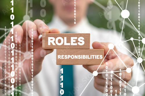 Roles and Responsibilities Business Concept. Duty Team Work Responsibility Inspiration Role Success Job. photo
