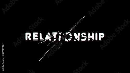 relationship title animated broken text on black background glass effect