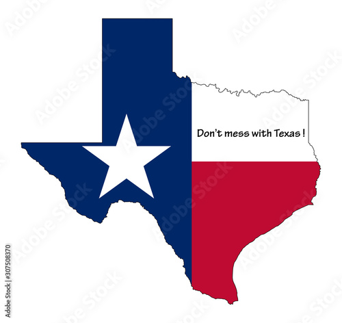 Texas flag map with " Don't mess with Texas" text