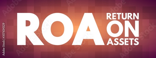 ROA - Return On Assets acronym, business concept background