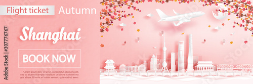 Flight and ticket advertising template with travel to Shanghai, China in autumn season deal with falling maple leaves and famous landmarks in paper cut style vector illustration