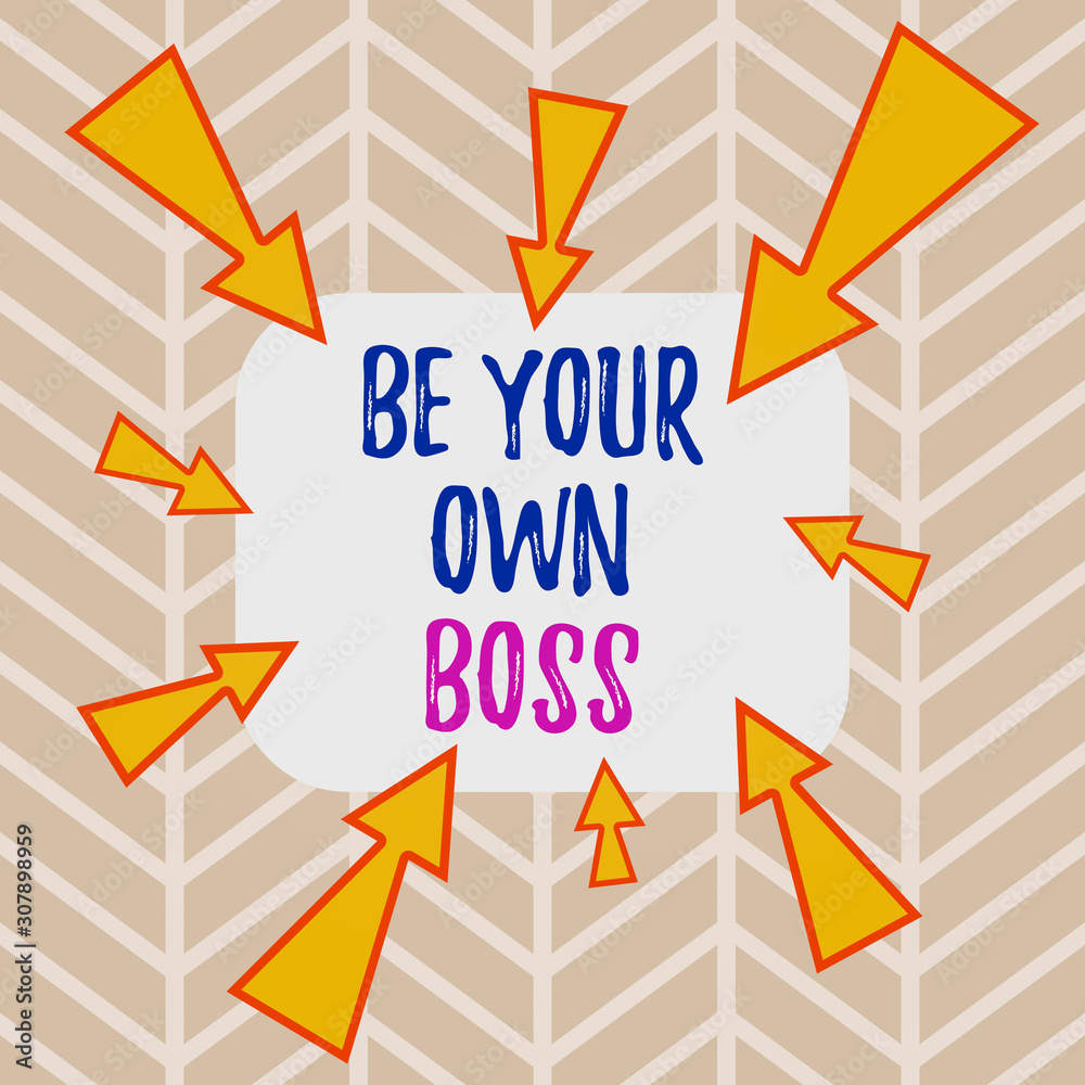 Word writing text Be Your Own Boss. Business photo showcasing Entrepreneurship Start business Independence Selfemployed Asymmetrical uneven shaped format pattern object outline multicolour design Word writing text Be Your Own Boss. Business photo showcasing Entrepreneurship Start business Independence Selfemployed Asymmetrical uneven shaped format pattern object outline multicolour design