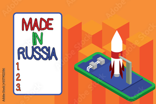 Conceptual hand writing showing Made In Russia. Concept meaning A product or something that is analysisufactured in Russia Launch rocket lying smartphone Startup negotiations begin