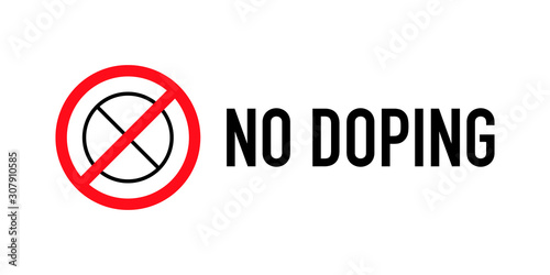 No doping logotype design with sign. Isolated vector illustration. Medical control, clean sport test. Prohibited pills, drugs alert sticker.