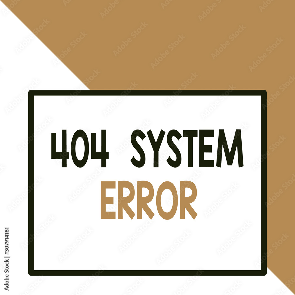 Text sign showing 404 System Error. Business photo text message appears when website is down and cant be reached Front close up view big blank rectangle abstract geometrical background Text sign showing 404 System Error. Business photo text message appears when website is down and cant be reached Front close up view big blank rectangle abstract geometrical background