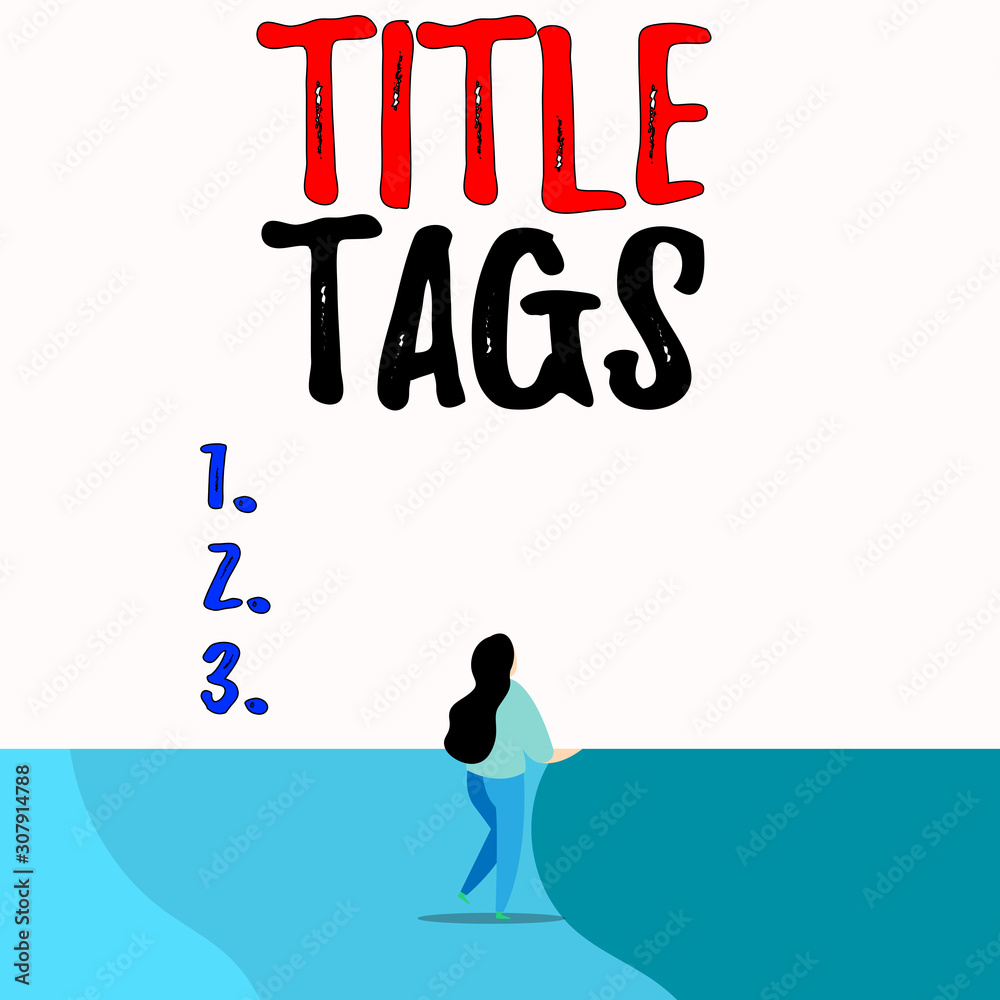 Conceptual hand writing showing Title Tags. Concept meaning the HTML ...
