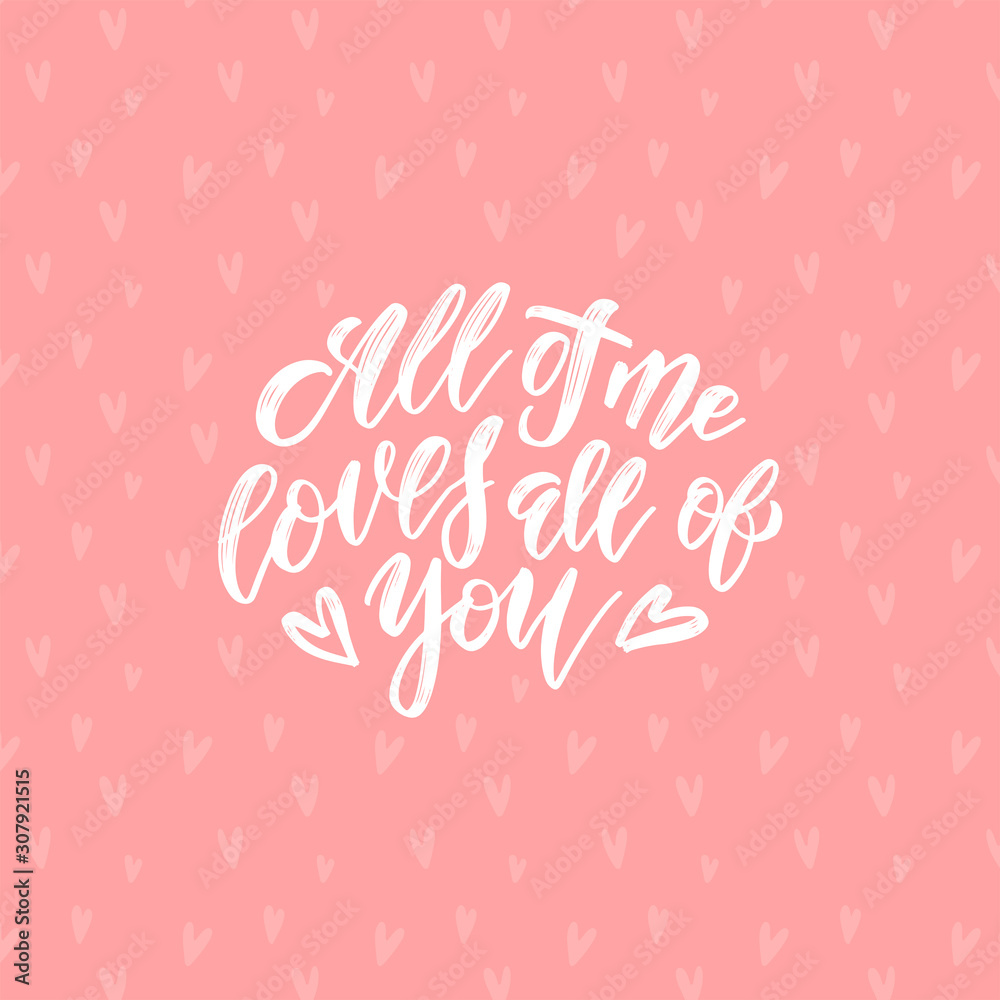 All of me Loves all of you - Happy valentines day card. Valentine background. Vector illustration. Love concept. Web and mobile simple interface template on pink hearts background