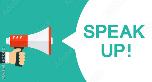 Speak up banner with loudspeaker. Vector illustration