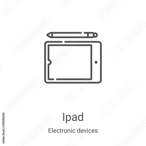 ipad icon vector from electronic devices collection. Thin line ipad outline icon vector illustration. Linear symbol for use on web and mobile apps, logo, print media