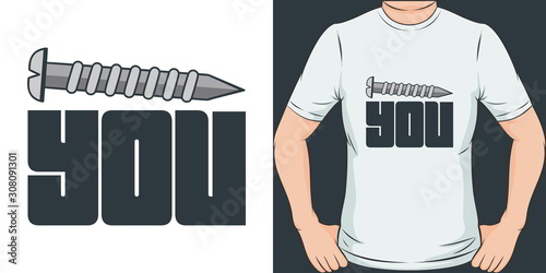 Unique and Trendy Screw You T-Shirt Design or Mockup.