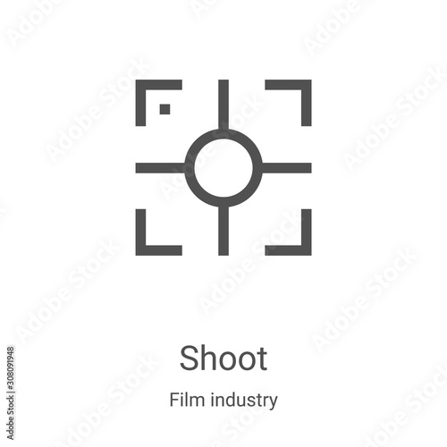 shoot icon vector from film industry collection. Thin line shoot outline icon vector illustration. Linear symbol for use on web and mobile apps, logo, print media