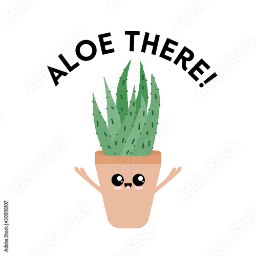 Vector illustration of a textured aloe vera with a cute face and typography. Aloe there. Funny houseplant concept.