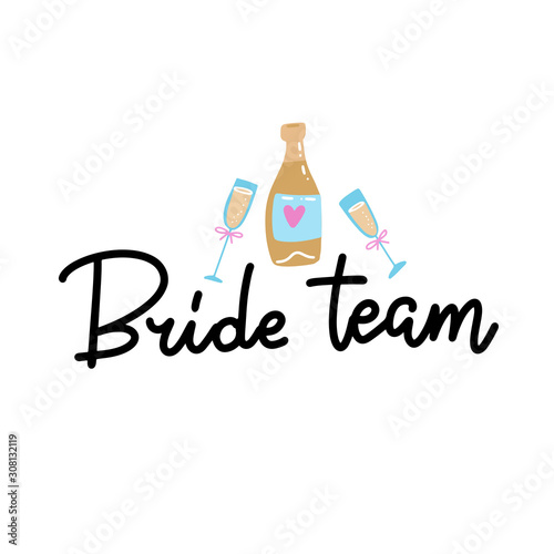 Hen Party Bachelorette vector element for cards, t-shirts, stickers, invitations. Black text sign Bride team with champagne glasses and bottle.