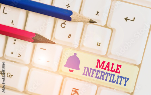 Word writing text Male Infertility. Business photo showcasing the inability to cause pregnancy in a fertile photo