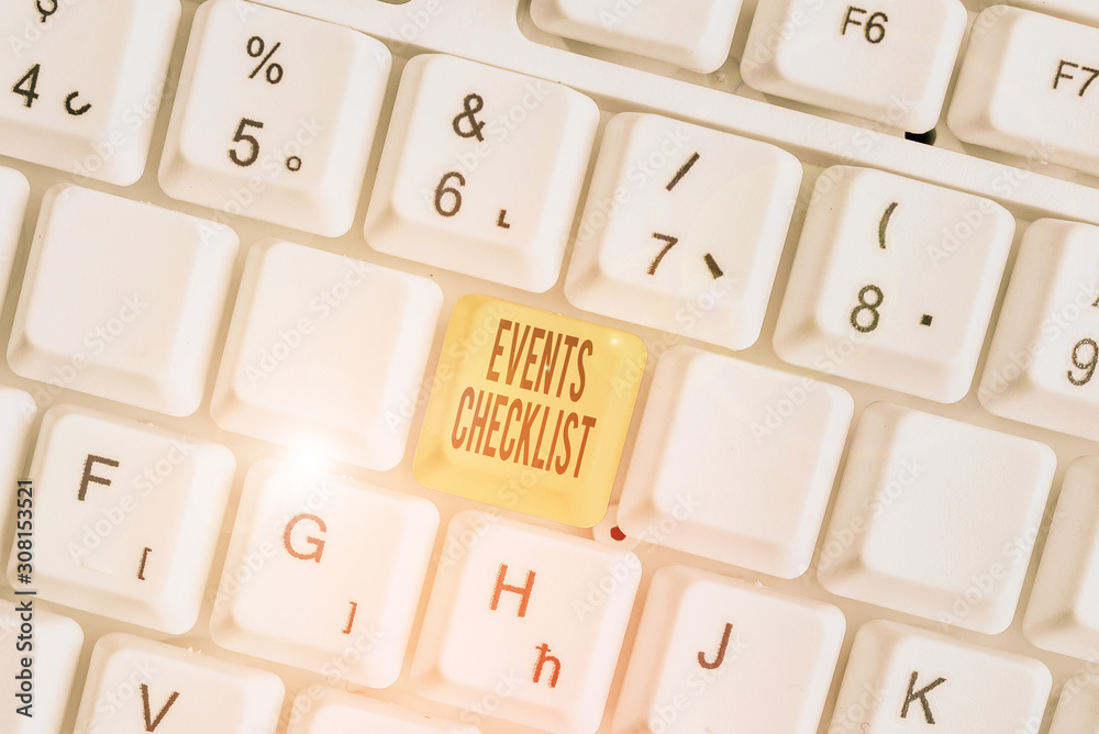 Text sign showing Events Checklist. Business photo text invaluable tool for successfully analysisaging your events Text sign showing Events Checklist. Business photo text invaluable tool for successfully analysisaging your events
