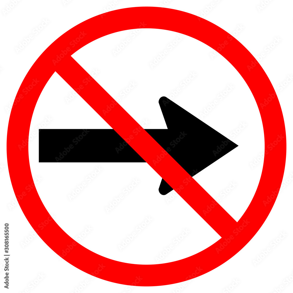 Do Not Go Right By The Arrows Traffic Road Sign,Vector Illustration, Isolate On White Background Label. EPS10 Do Not Go Right By The Arrows Traffic Road Sign,Vector Illustration, Isolate On White Background Label. EPS10
