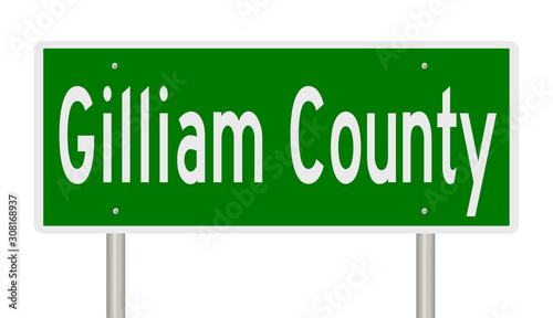 Rendering of a 3d green highway sign for Gilliam County in Oregon photo