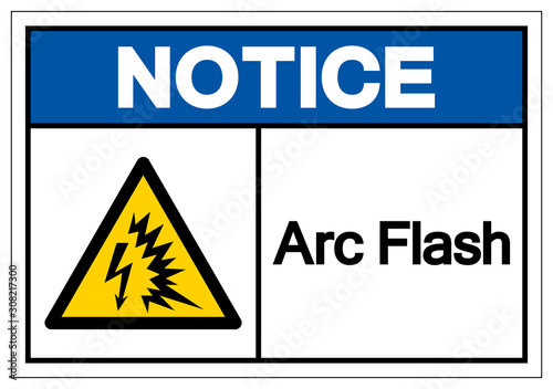Notice Arc Flash Symbol Sign, Vector Illustration, Isolate On White Background Label .EPS10