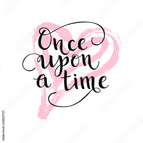 Once upon a time quote. Pink