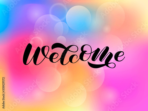 Welcome brush lettering. Vector illustration for card or poster
