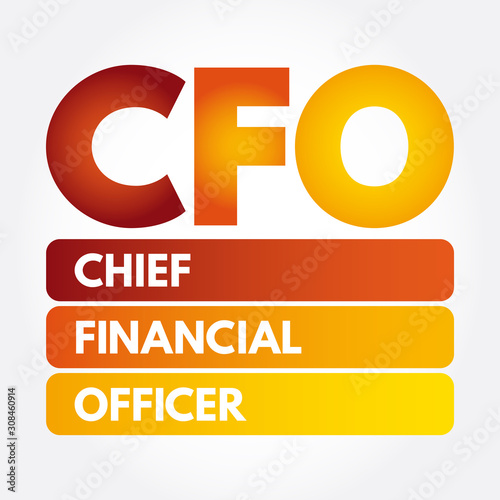 CFO - Chief Financial Officer acronym, business concept background