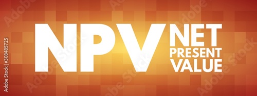 NPV - Net Present Value acronym, business concept background