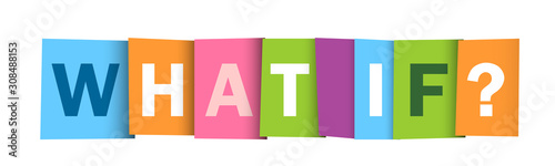 WHAT IF? colorful vector typography banner