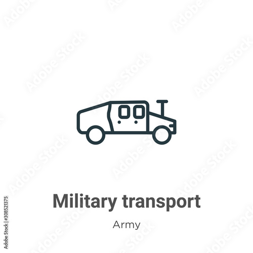 Military transport outline vector icon. Thin line black military transport icon  flat vector simple element illustration from editable army concept isolated on white background