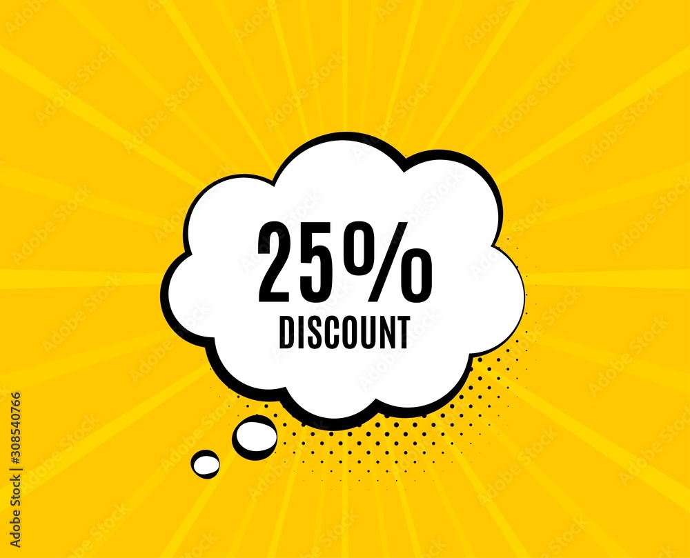 25% Discount. Chat speech bubble. Sale offer price sign. Special offer symbol. Yellow vector banner with bubble. Discount text. Chat badge. Colorful background. Vector 25% Discount. Chat speech bubble. Sale offer price sign. Special offer symbol. Yellow vector banner with bubble. Discount text. Chat badge. Colorful background. Vector