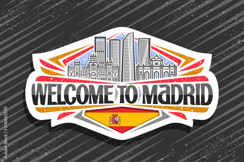 Vector logo for Madrid, white badge with art illustration of famous madrid landmarks, decorative fridge magnet with brush typeface for black words welcome to madrid and spanish flag with coat of arms. photo