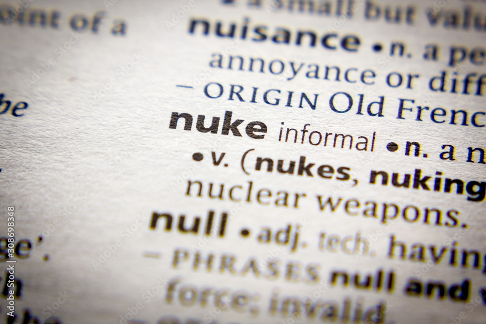 Obraz premium Word or phrase Nuke in a dictionary.