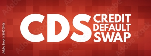 CDS - Credit Default Swap acronym, business concept background