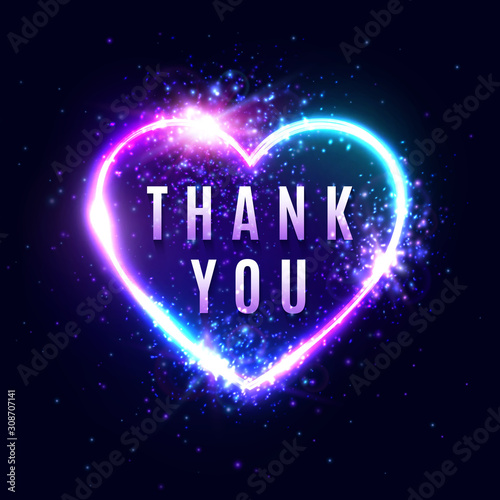 Neon light Thank You sign on dark blue background. Realistic glowing 3d letters in heart shape electric shining border with star sparkler particles. Bright night Thanksgiving card vector illustration.