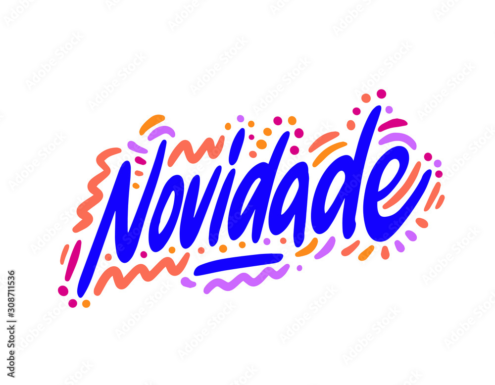 Novidade, new in Portuguese. Modern brush calligraphy. Hand lettering illustration. Calligraphic poster. On white background Vector illustration.